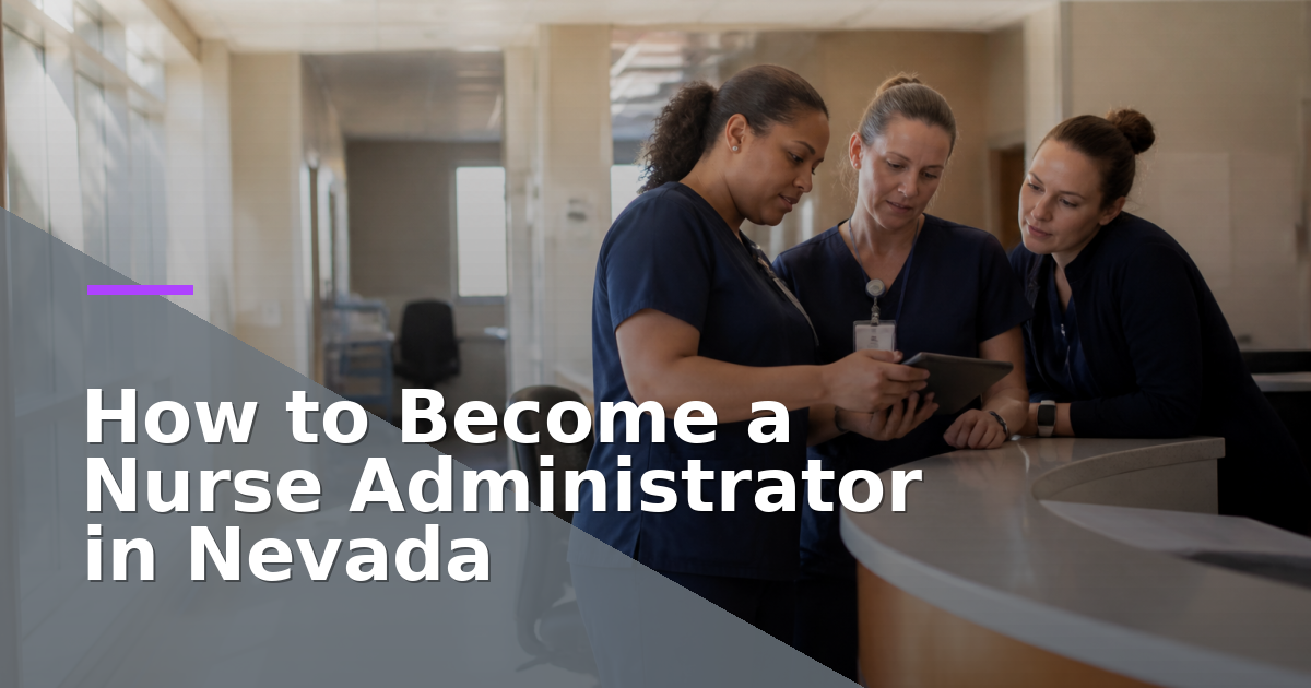 How to Become a Nurse Administrator in Nevada