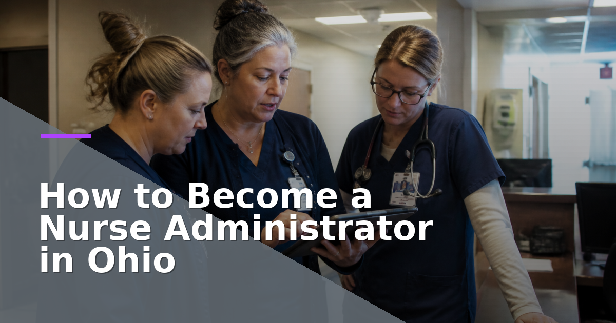 How to Become a Nurse Administrator in Ohio