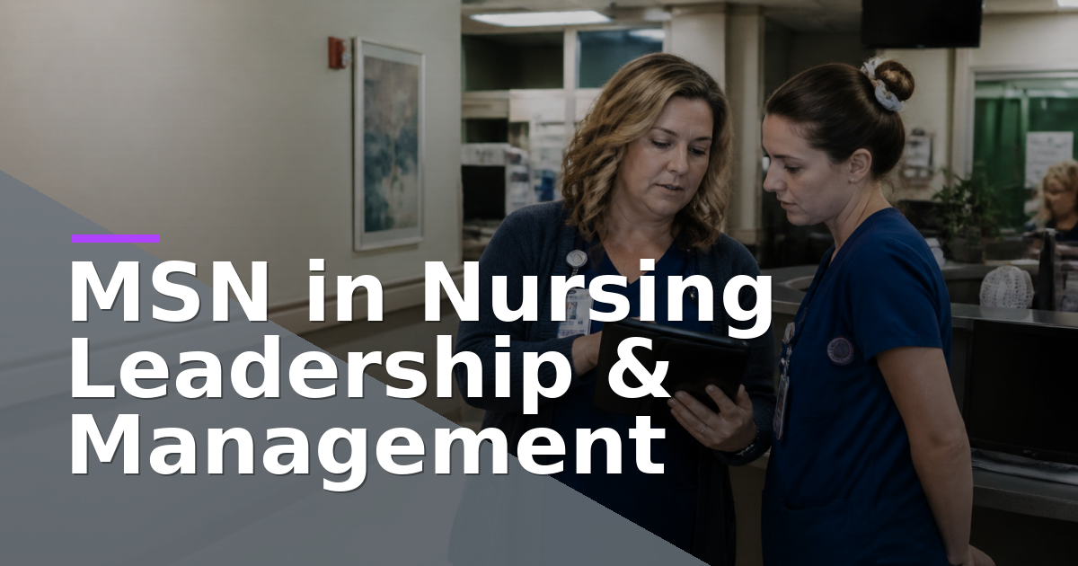 MSN in Nursing Leadership & Management